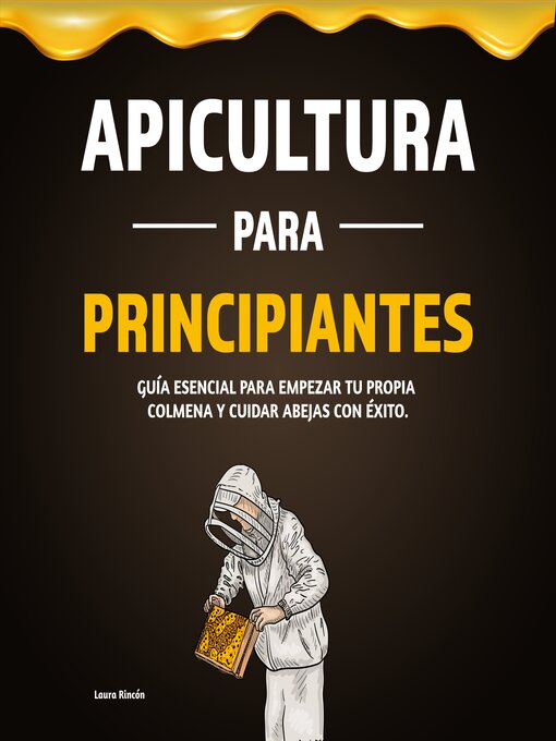 Title details for Apicultura para Principiantes by Laura Rincón - Available